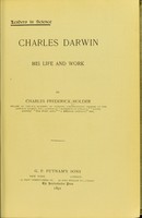 view Charles Darwin; his life and work / by Charles Frederick Holder.