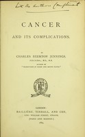 view Cancer and its complications / by Charles Egerton Jenkins.