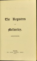 view The registers of Melverley, Shropshire, 1723-1812 / transcribed by Hugh Holland Howard.