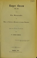 view Roger Bacon, Ord. Min. : eine Monographie als Beitrag zur Geschichte der Philosophie des dreizehnten Jahrhunderts / aus den Quellen bearbeitet von Leonhard Schneider.