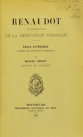 view Renaudot et l'introduction de la médication chimique : étude historique d'après des documents originaux / Michel Emery.