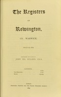 view (The) registers of Rowington, co. Warwick. : 1612 (or 13)-1812 / transcribed and edited by John Wm. Ryland.