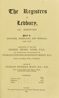 view The registers of Ledbury, Co. Hereford. Part I, Baptisms, marriages and burials, 1556-1576 / transcribed by the late George Henry Piper ; edited by Charles Herbert Mayo.