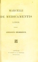 view Marcelli De medicamentis liber / edidit Georgius Helmreich.