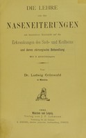 view Die Lehre von den Naseneiterungen : mit besonderer Rücksicht auf die Erkrankungen des Sieb- und Keilbeins und deren chirurgische Behandlung.