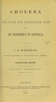 view Cholera : its cause and infallible cure and epidemics in general : second pamphlet / by J.M. Honigberger.