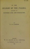 view In the shadow of the pagoda : sketches of Burmese life and character / by E.D. Cuming.