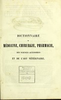 view Dictionnaire de médecine de chirurgie, de pharmacie, des sciences accessoires et de l'art vetérinaire.