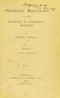 view Oriental religions and their relation to universal religion : India / by Samuel Johnson.