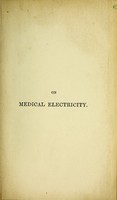 view A treatise on medical electricity, theoretical and practical and its use in the treatment of paralysis, neuralgia, and other diseases / by J. Althaus.