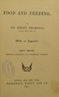 view Food and feeding / by Sir Henry Thompson, with an appendix.