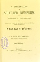 view A formulary of selected remedies : with therapeutic annotations, and a copious index of diseases and remedies, diet tables, etc. : a hand-book for prescribers / by E.A. Kirby.