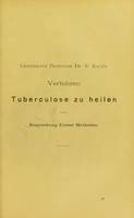 view Geheimrath Professor Dr. R. Koch's Verfahren Tuberculose zu heilen : nebst Besprechung älterer Methoden / von A. Kronfeld.