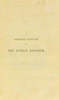 view A general outline of the animal kingdom, and manual of comparative anatomy / by Thomas Rymer Jones.