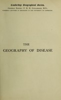 view The geography of disease / by Frank Clemow.