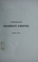 view Gesammelte Schriften / von Joh. Nep. Czermak.