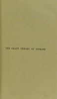 view The graft theory of disease : being an application of Mr. Darwin's hypothesis of pangenesis to the explanation of the phenomena of the zymotic diseases / by James Ross.