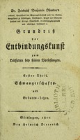 view Grundriss der Entbindungskunst zum Leitfaden bey seinen Vorlesungen / Friedrich Benjamin Osiander.