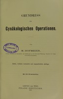 view Grundriss der gynäkologischen Operationen / von M. Hofmeier.