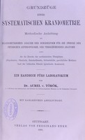 view Grundzüge einer systematischen Kraniometrie : methodische Anleitung zur kraniometrischen Analyse der Schädelform für die Zwecke der physischen Anthropologie, der vergleichenden Anatomie sowie für die Zwecke der medizinischen Disziplinen (Pyschiatrie, Okulistik, Zahnheilkunde, Geburtshilfe, gerichtliche Medizin) und der bildenden Künste (plastische Anatomie) ein Handbuch fürs Laboratorium / von Aurel v. Török.