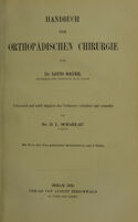 view Handbuch der orthopädischen Chirurgie / von Louis Bauer ; uebersetzt und nach Angaben des Verfassers verändert und vermehrt von B.L. Scharlau.