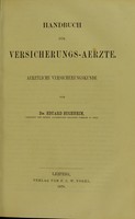 view Handbuch fur Versicherungs-Aerzte : Aerztliche Versicherungskunde / von Eduard Buchheim.