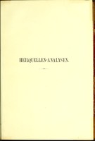 view Heilquellen-Analysen für normale Verhältnisse und zur Mineralwasserfabrikation berechnet auf zehntausend Theile / von Friedrich Raspe.