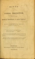 view Hints on animal magnetism, addressed to the medical profession in Great Britain / by J.C. Colquhoun.