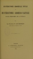 view Hystérectomie abdominale totale et hystérectomie abdomino-vaginale pour fibromes de l’utérus / par S. Le Moniet.