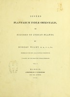 view Icones plantarum Indiae Orientalis, or, Figures of Indian plants / by Robert Wight.