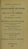 view Inaugural dissertation on the connexion between some diseases of the liver and of the intestines : submitted to the Medical Faculty of the University of Edinburgh, / by F. Beaugeard.