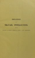 view Influence du travail intellectuel sur les variations de quelques éléments de l’urine à l’état physiologique / par Henry Thorion.