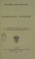 view Injuries and diseases of the lymphatic system / by S. Messenger Bradley.