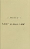 view An introduction to pathology and morbid anatomy / by T. Henry Green.