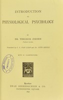 view Introduction to physiological psychology / by Theodor Ziehen ; translated by C.C. van Liew and Otto Beyer.