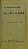view An introductory lecture to the course of lectures on diseases of infancy and childhood, delivered on May 1st, 1890 / by J.W. Ballantyne.