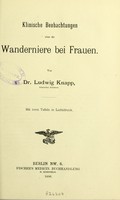 view Klinische Beobachtungen uber die Wanderniere bei Frauen / von Ludwig Knapp.