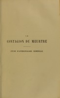 view La contagion du meurtre : étude d’anthropologie criminelle / par Paul Aubry.