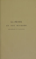 view La peste et son microbe : sérothérapie et vaccination / par Dr. Netter.