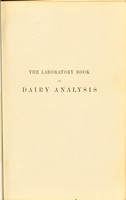 view The laboratory book of dairy analysis / by H. Droop Richmond.