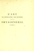 view L'art de connaitre les hommes par la physionomie / par Gaspard Lavater.