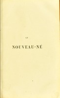 view Le nouveau-ne : physiologie, hygiene, allaitement; maladies les plus frequentes et leur traitement / par A. Auvard.