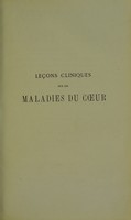 view Leçons cliniques sur les maladies du coeur, principalement au point de vue de la valeur séméiologique du retard du pouls, du double souffle et de la double vibration des artères ... / par P.F. da Costa Alvarenga ; traduit du portugais par E. Bertherand.