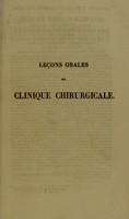 view Leçons orales de clinique chirurgicale faites à l'Hôpital de la Charité / par M. Velpeau ; recueillies et publiees par P. Pavillon.