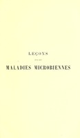 view Leçons sur les maladies microbiennes : professées à l'Ecole de médecine de Toulouse / par le Dr. Cabadé.