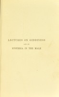 view Lectures on giddiness, and on hysteria in the male / by Sir Thomas Grainger Stewart.