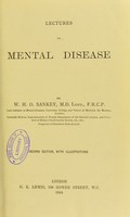 view Lectures on mental disease / by W.H.O. Sankey.