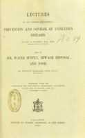view Lectures on the theory and general prevention and control of infectious diseases / by Jas. B. Russell.