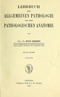view Lehrbuch der allgemeinen Pathologie und der allgemeinen pathologischen Anatomie / von Hugo Ribbert.