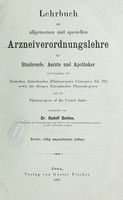 view Lehrbuch der allgemeinen und speciellen Arzneiverordnungslehre für Studirende, Aerzte und Apotheker auf Grundlage des Deutschen Arzneibuches (Pharmacopoea Germanica Ed. III) sowie der übrigen Europäischen Pharmakopoeen und der Pharmacopoea of the United States / bearbeitet von Rudolf Boehm.